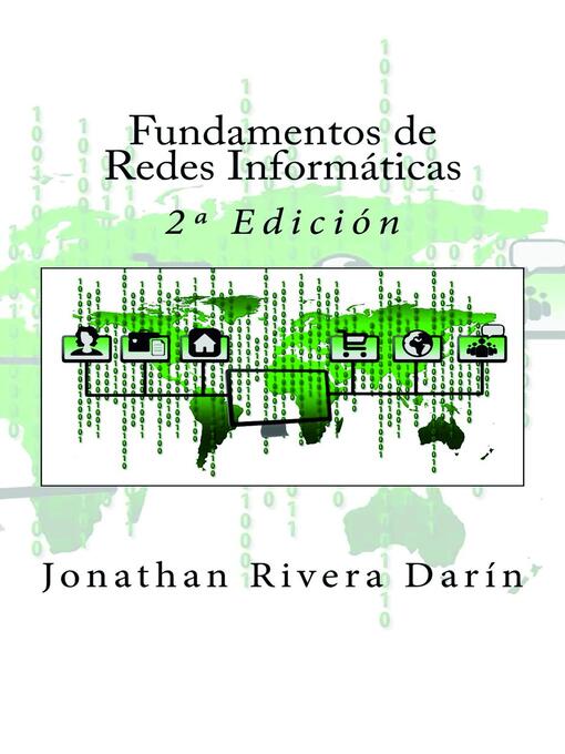 Title details for Fundamentos de Redes Informáticas-- 2ª Edición by Jonathan Rivera Darín - Available